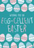 An excellent Easter Card for children - Wishing You An Egg-cellent Easter created by Hiya Pal
