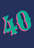 Retro 40th Birthday card with Bold Design 40 created by Hiya Pal
