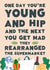 Funny Birthday Card | Young And Hip | Age Old Joke created by @tikkled.pink