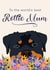 Cute Mother's Day card - Rottweiler - World Best Rottie Mum created by Dolli Does Design