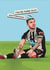 Cheeky Birthday Card - Kieran Trippier - Newcastle United - You're HOWE old? created by Scored It