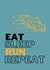 Eat Sleep Run Repeat - Running Card - Runners created by Berklesful Designs