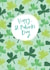 Cute St. Patrick's Day clover pattern - Happy St. Patrick's Day created by Laura Pantony