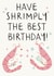 Shrimply the Best- Cute Pun Birthday Card created by Lauren Barclay