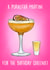 Funny Birthday Card - Pornstar Martini - Queenie created by Poppy & Mabel