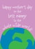 Mother's Day card - Best Nanny - Whole wide world created by size3art