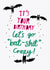 Funny Birthday Card - Bat-shit Crazy created by Pencilface