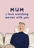 Cute Mother's Day Card - Love Watching Movies With You - Sleep created by ellavation studio