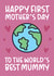 'Happy First Mother's Day to the World's Best Mummy' Mother's Day Card created by Brogan Thomas