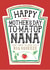 Funny Mother's Day Card - Heinz Tomato Ketchup Sauce - Nana created by la la la Designs