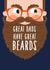 Cute Father's Day Card - Great Dads have Great Beards created by Pixie Brown