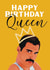 Funny Birthday Card - Queen - Freddie Mercury created by Giddy Kipper