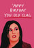 Cheeky Birthday Card - Kat Slater - Eastenders - Old Slag created by Giddy Kipper
