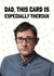 Funny Father's Day Card - Louis Theroux - Pun created by AbiGoLucky