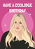 Funny Birthday Card - Celebrity - Jennifer Coolidge created by AbiGoLucky