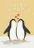 Cute Penguin I Love You Anniversary Card for Significant Other created by SH Designs
