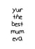 Funny Illiterate Mother's Day Card for Mummy. created by Nathan Ulett