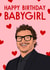 Cute Birthday Card - Pedro Pascal - Babygirl created by The Girl Next Draw Cards