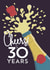 Celebratory Birthday/Anniversary Card - Cheers to 30 Years created by Little Red Cherry