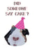 Did someone say cake? Cute Guinea Pig Celebration/Birthday Card created by Daisy’s Design