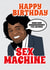 Funny JAMES BROWN themed birthday card - sex machine - music lover card created by Glen  Stone