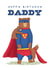 Cute Birthday Card - Daddy - Bear - Superhero created by badgerbee design