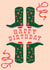 Funky Colourful Birthday Card For Her - Cowgirl Boots - Happy Birthday created by Maddison Ball