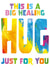 Big Healing Hug Get Well Card - Just For You - Colourful Abstract created by size3art
