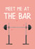Cute Anniversary/Valentine's Day Card - Fitness - Meet Me At The Bar created by Fierce Females Club