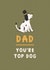 Cute Father's Day Card - Top Dog created by Abbie Imagine
