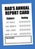 Funny Father's Day Card - Annual Report Card created by The Girl Next Draw Cards