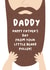 Funny Father's Day Card - Little Beard Puller created by Jessica Eyre