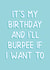 Funny birthday card for your gym buddy. created by Fierce Females Club