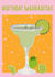 Modern Margarita Birthday Card for a cocktail lover created by Kat Arnold