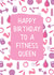 Birthday card for the fitness queen. created by Fierce Females Club