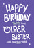 Funny Birthday Card - Older Sister created by Yasmin Atherton