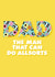 DAD CAN DO ALLSORTS created by Athelea Grey