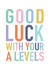 Good Luck - A Level Exams created by Studio 9