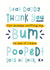 Funny Father's day card - from the baby - Thank you for sniffing my bum created by Joanne Hawker