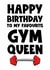 Funny birthday card - Favourite gym queen created by Naomi Park