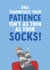 Funny Father's Day Card - Holey Socks - Patience created by The Cake Thief