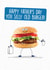 Funny Father's Day Card - Silly Old Burger created by Quitting Hollywood
