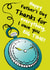 Funny Fathers Day Card - Thank you - I owe you BIG TIME! created by Quitting Hollywood