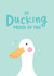 Funny Duck Congratulations Card - So Ducking Proud of You created by The Cake Thief