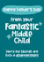 Cheeky Father's Day Card - Fantastic Middle Child created by Giddy Kipper