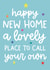 New Home Card - Lovely Place to Call Your Own created by Word Up Creative