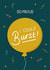 So Proud I Could Burst - Card For New Job Or A Big Achievement created by Dani White