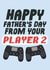 Happy Father's Day From Your Player 2 - Gaming Father's Day Card From Son created by Studio Doodles