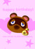 Animal crossing tom nook birthday card created by rushi :)