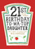 Funny Daughter 21st Birthday Card - Heinz Tomato Ketchup Sauce created by la la la Designs